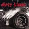 DIRTY KINGS: Who's Along For The Ride?