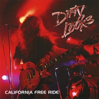 DIRTY LOOKS: "California Free Ride"