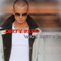 Dirty Redd : Who's Dirty?