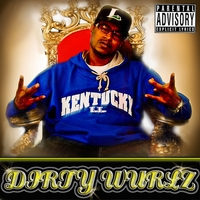Dirty Wurlz : King of the KY