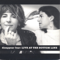 disappear fear : Live at the Bottom Line