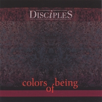 Disciples : Colors of Being
