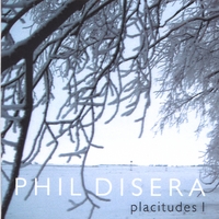 Phil Disera : Placitudes I