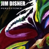 JIM DISNER: Persistence