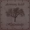 DISOWNING KALEB: Hollowbody