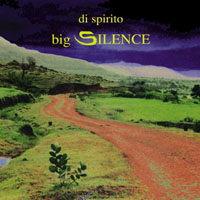 JIM DISPIRITO: Big Silence