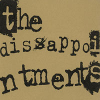 the dissappointments : the dissappointments