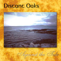 DISTANT OAKS: Against the Tide