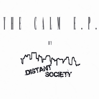 Distant Society : The Calm E.P.