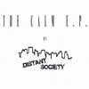 DISTANT SOCIETY: The Calm E.P.