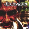 DITCHWATER: Going Forward Looking Back