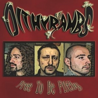 Dithyrambs : Free to be Filthy