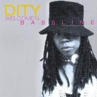 Dity : Welcome To The Bassline