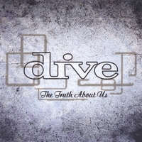 DIVE: The Truth About Us