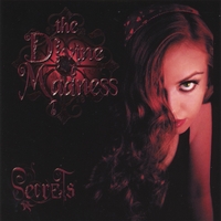 THE DIVINE MADNESS: Secrets