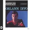 ORLANN DIVO: Samba Em Paralelo