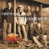 DIXIE HIGHWAY BAND: Highways and Heartaches