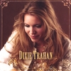DIXIE TRAHAN: Dixie Trahan