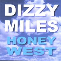 Dizzy Miles : Honeywest