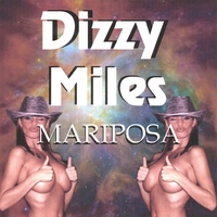 Dizzy Miles : Mariposa