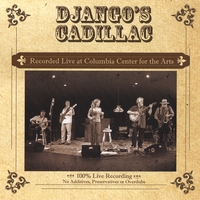Django's Cadillac : Live!