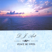 Dj Art : Peace Be Steel