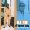 D.J. BELL: TELL ME YOUR NAME