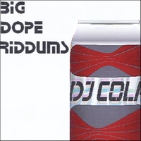 DJ Cola : Big Dope Riddums