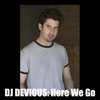 DJ DEVIOUS: Here We Go