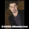 DJ DEVIOUS: Millennium Fever