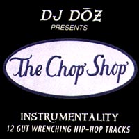 DJ Doz : The Chop Shop - Instrumentality