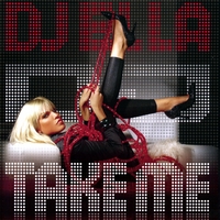 DJ ELLA: DJ Take Me
