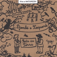 Djembe e Xequere : Festa da Terra