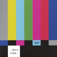 djezi : this is a test