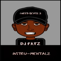 DJ Fatz: I Need Beatz Vol. 2