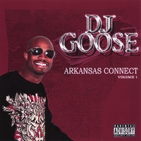 DJ GOOSE: Arkansas Connect Mixtape