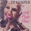 DJ GOSPER: Hot Flush Blues
