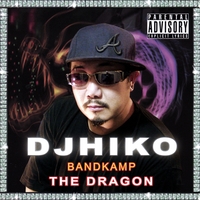 DJ Hiko : The Dragon
