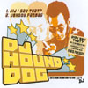 DJ HOUND DOG FEATURING ELVIS PRESLEY: Did I Say That?