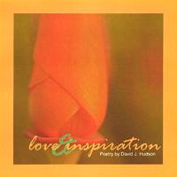 David J. Hudson : Love & Inspiration
