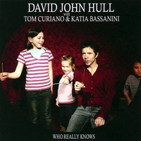 David John Hull with Tom Curiano and Katia Bassanini : Who Really Knows