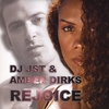 DJ JST & AMBER DIRKS: Rejoice