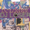 DJ LOSER: s/t