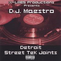 D.J. MAESTRO: Detroit Street Tek Joints