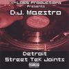 D.J. MAESTRO: Detroit Street Tek Joints