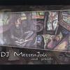 DJ MESSENJAH AND FRIENDS: DJ MessenJah and friends
