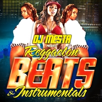DJ MESTA: Reggaeton Beats & Instrumentals Vol.1