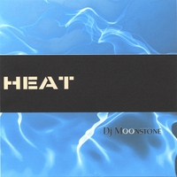 Dj Moonstone : HEAT