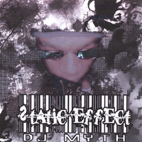 DJ MYTH: Static Effect