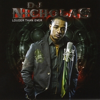 DJ Nicholas : Louder Than Ever